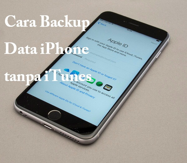 cara backup data iphone tanpa itunes
